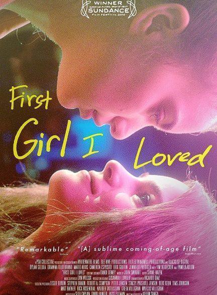 دانلود فیلم First Girl I Loved 2016