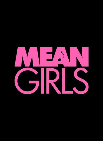 دانلود فیلم Mean Girls 2024 (دختران بدجنس)